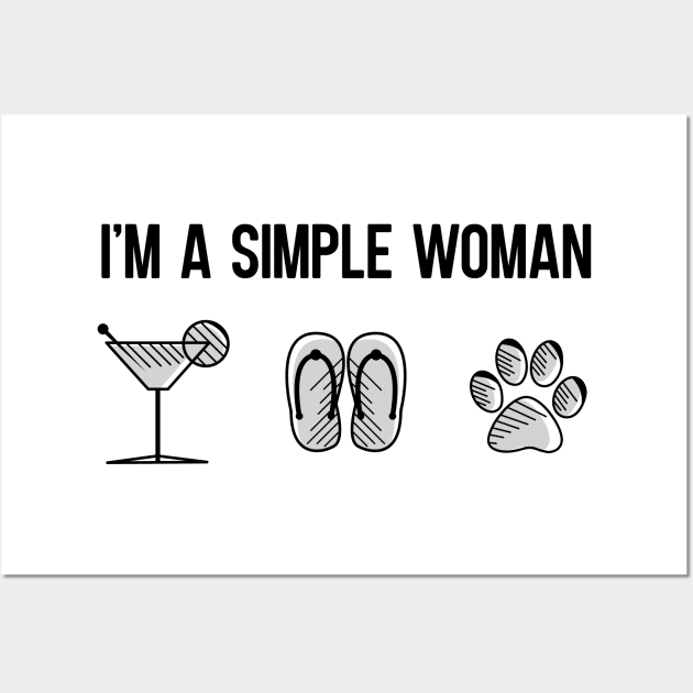 I´m a Simple Woman Wall Art by Dojaja